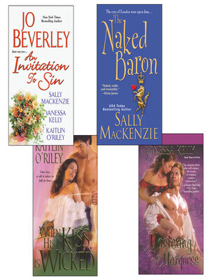cover image of Hot Historicals Bundle with an Invitation to Sin, the Naked Baron, When His Kiss Is Wicked, & Mastering the Marquess